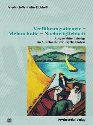 cover image of Verführungstheorie – Melancholie – Nachträglichkeit